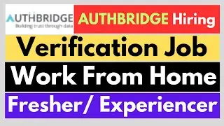 Work From Home Jobs 2025 I AuthBridge For Associate I Remote job for students I Jobs for freshers