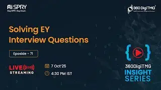 Solving EY Interview Questions | 360DigiTMG
