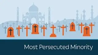 The World's Most Persecuted Minority: Christians | 5 Minute Videos | PragerU