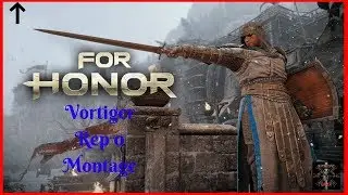 For Honor Black Prior ( Vortiger ) Rep 0 Montage