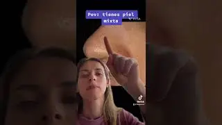 Tienes piel mixta #shortamv