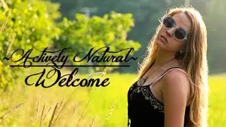 ~ Actively Natural ~ by Jessica Fishley