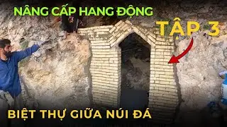 Tập 3 | Gia đình Amir tiếp tục hành trình sáng tạo – biến hang đá hoang sơ thành “biệt thự giữa núi”