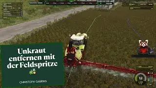 LS25 Dorfleben #06 Unkraut entfernen mit der Feldspritze 🚜