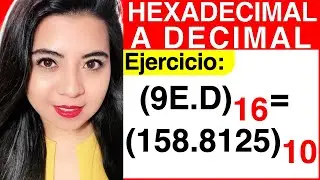 CONVERTIR de HEXADECIMAL a DECIMAL con PARTE FRACCIONARIA - Ejercicio #3