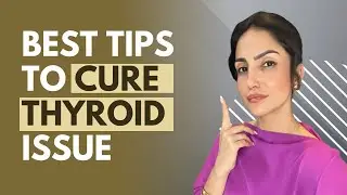 Hypothyroid में क्या खाना चाहिए? Tips to Cure Thyroid Issue | Miduty