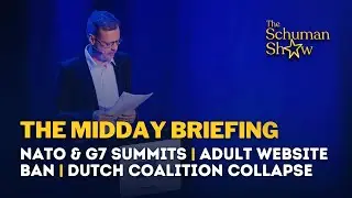 The Midday Briefing | G7 & NATO summits, Dutch coalition collapse, Belgitudes, Adult website ban