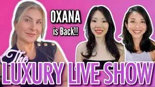 OxanaLV is BACK!!! Hermes Journey UPDATE & EVERYTHING IN BETWEEN!✨ The Luxury Live Show