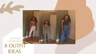 8 SPRING OUTFIT IDEAS