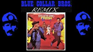 Kool and the Gang - Fresh (Blue Collar Bros. Remix)