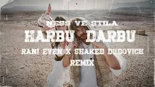 חרבו דרבו (Rani Even X Shaked Dudovich Remix)