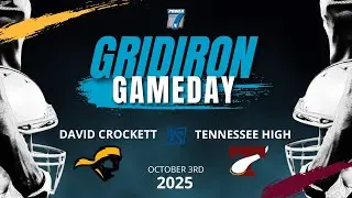 David Crockett at Tennessee High School | Gridiron Gameday - 10/03/25