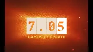 7.05 PATCH ALL BIG CHANGES-dota 2