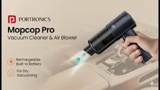 Portronics MOPCOP PRO Vacuum Cleaner & Air Blower Unboxing | Powerful 2-in-1 brushless Motor!