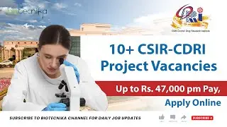 10+ CSIR-CDRI Project Vacancies With Up to Rs. 47,000 pm Pay - Apply Online