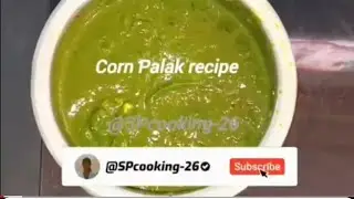 Corn Palak Full Recipe  Corn Palak ki Sabzi #shorts​ #viral​ #youtubeshorts​ #ytshorts​ #ashortaday​
