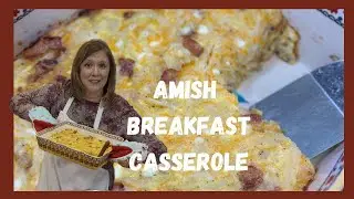 Easy Amish Breakfast Casserole