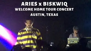 ARIES x BISKWIQ WELCOME HOME TOUR CONCERT - AUSTIN, TEXAS 9/9/19