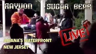 Rayvon and Sugar Bear Perform Live at Ariana's Waterfront - New Jersey