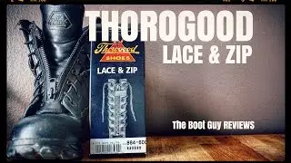 THOROGOOD LACE AND ZIP #884-6001 [ The Boot Guy Reviews ]