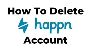 How to Delete or Deactivate Your Happn Account (Easy Guide!) 🚀
