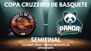 🔥🏀 Live SEMI-FINAL Basquete 🏀  do vale vs Panda Squad Copa Cruzeiro de Basquete