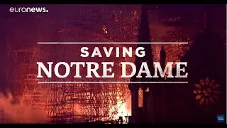 Salvando Notre Dame | Así cubrimos el incendio de la catedral de París