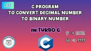 🖥️Program to convert Decimal Number to Binary Number in Turbo C | #37 | #c #program 