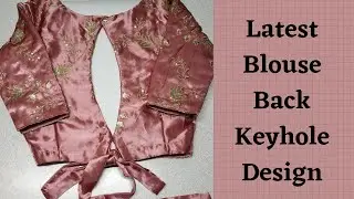 New Keyhole Back Neck Blouse Design with Tie Up Dori|Trendy Blouse Back Design|Cutting And Stitching