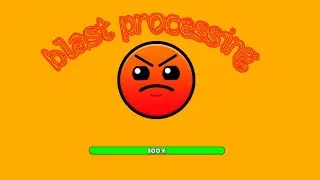 I beat blast processing:Geometry dash 