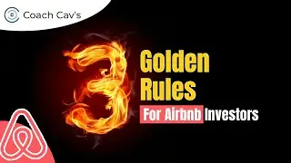 Coach Cav's 3 Golden rules for Airbnb investors
