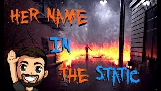 Her Name In The Static | Smoll Teaser | Owl Nest Studio