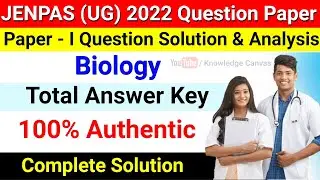 JENPAS UG 2022 Question Solution | JENPAS UG 2022 Biology Answer Key & Analysis | JENPAS 2022 Cutoff