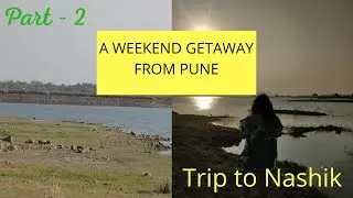 A trip to Nashik city | Places to explore in Nashik | Weekend trip from Pune | Windmills at Nashik