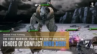 [MobiusFF]THE FIRST WARRIOR, PART2 - NO DEATH CHALLENGE 