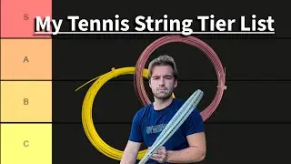My Tennis String Tier List