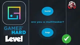Game is Hard level 11 are you a multitasker Walkthrough Solution