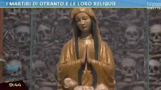 I martiri di Otranto e le loro reliquie