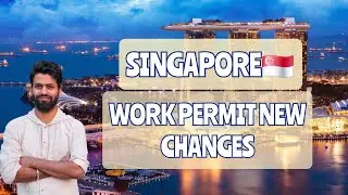 🇸🇬SINGAPORE WORK PERMIT NEW CHANGES|| @PRPathways 