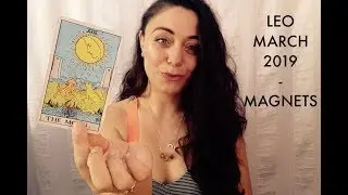 Leo March 2019 - You want it. You got it.