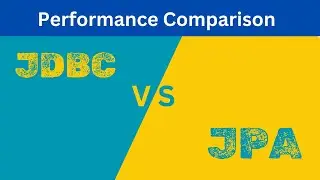 JDBC vs JPA Performance |  JDBC vs JPA