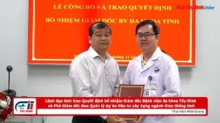 Trao Quyết định bổ nhiệm Gi&aacute;m đốc Bệnh viện đa khoa tỉnh v&agrave; Ph&oacute; Gi&aacute;m đốc BQL dự &aacute;n ng&agrave;nh giao th&ocirc;ng