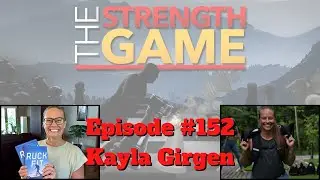 The Strength Game Podcast #152 - Rucking For Everyone