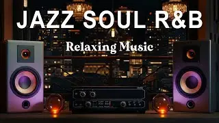 Smooth Jazz & Soulful R&B Beats | Relaxing Instrumental Background for Study, Focus & Evenings