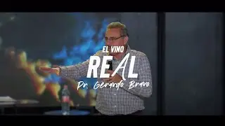 El vino real | Pr. Gerardo Bravo | 20 Julio 2025