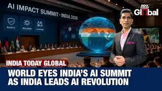 Global Spotlight On New Delhi As India Leads Global AI Revolution | India Today Global