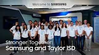 Stronger Together: Samsung and Taylor ISD