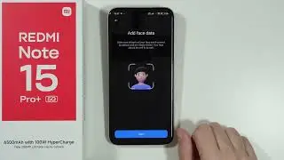 Redmi Note 15 Pro/Pro+ 5G: Как настроить разблокировку по лицу (добавить данные лица) - Использов...