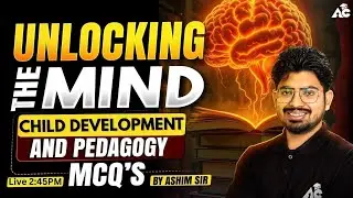 Child Development And Pedagogy MCQ's For PSTET, HTET and All Teaching Exam Classes By Ashim Sir