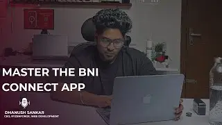 BNI Connect App Tutorial: Step-by-Step Guide for Members